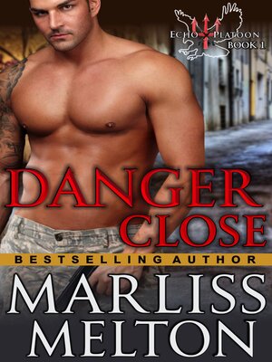 cover image of Danger Close (The Echo Platoon Series, Book 1)